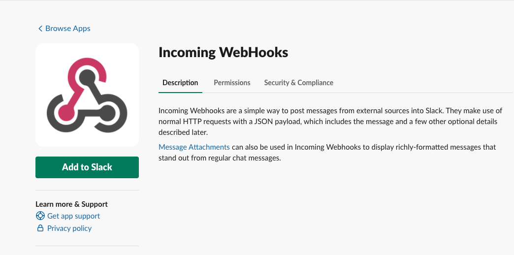 Add the Incoming WebHooks App in Slack
